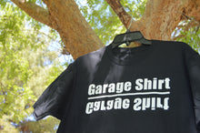 Load image into Gallery viewer, Garage Shirt
